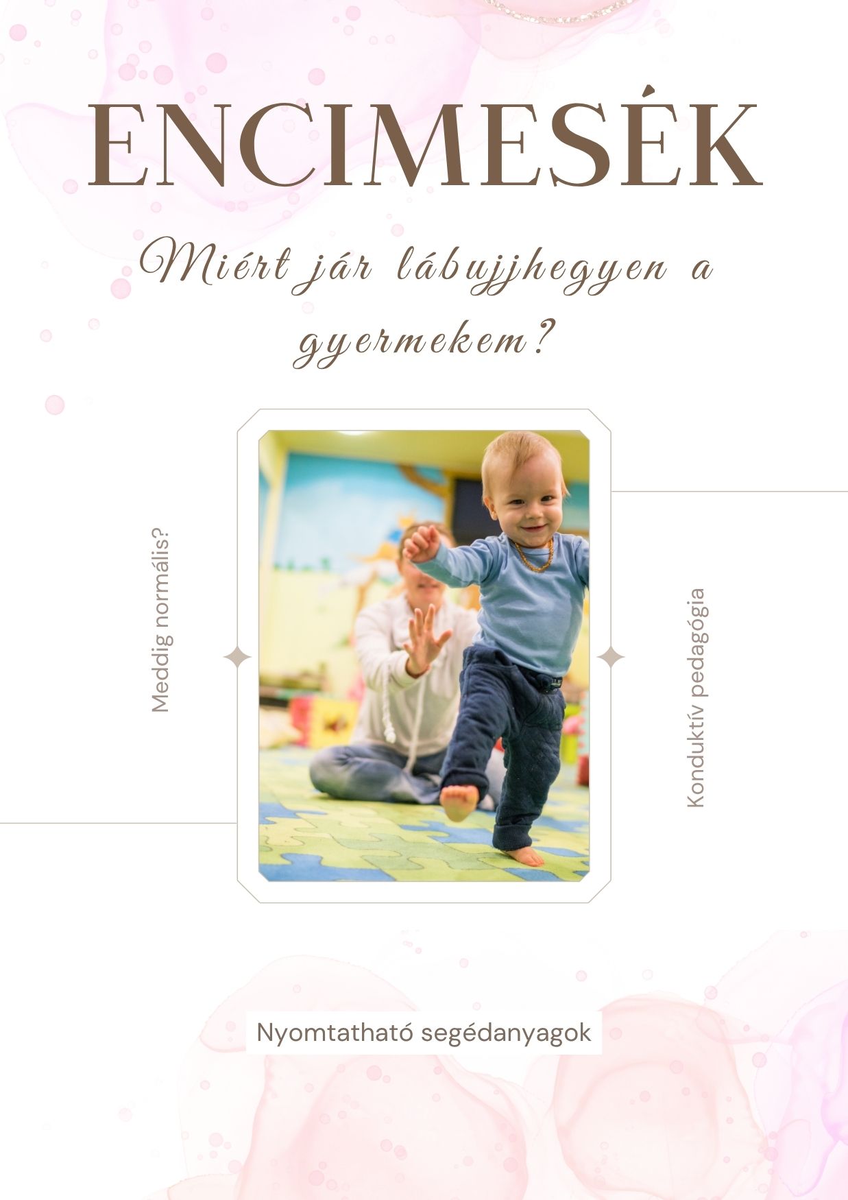 Encimesék edukációs szülői anyag – 10 részes gyakorlati útmutató kisgyermekes szülőknek 3 Encimesék edukációs szülői anyag – 10 részes gyakorlati útmutató kisgyermekes szülőknek - Image 3